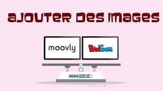 Moovly ou Powtoon ? Ajouter une image