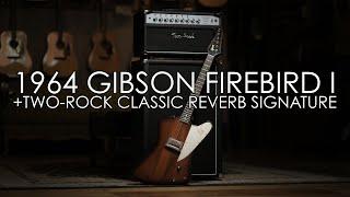 "Pick of the day" - 1964 Gibson Firebird I and Two-Rock Classic Reverb Signature