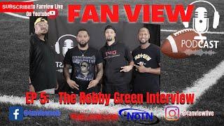 Fanview  Podcast Ep 5 - The Robby Green Interview