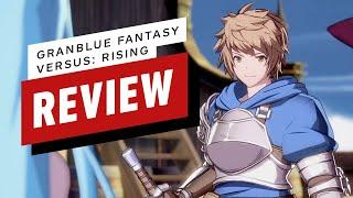 Granblue Fantasy Versus: Rising Review