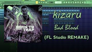 Kizaru - Bad Blood ft. Tory Lanez (FL Studio  REMAKE + Free FLP)