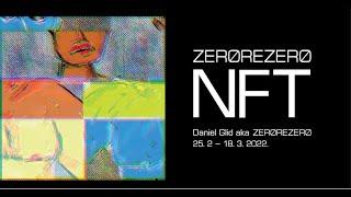 ZEROREZERO NFT Gallery REMONT, Belgrade