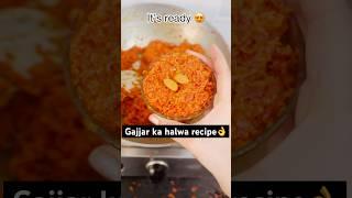 Gajjar ka halwa recipe #shorts #shortsfeed #shortsviral #gajjarkahalwa #recipe
