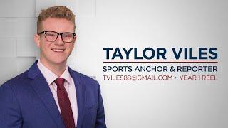 Taylor Viles Sports Reporter Reel- YEAR 1