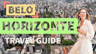 Belo Horizonte | Brazil | Travel Guide 