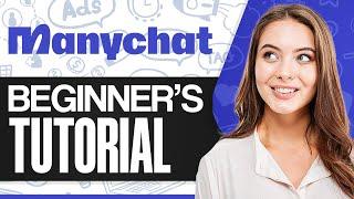 ManyChat Tutorial: How To Use ManyChat In 2025 (For Beginners)