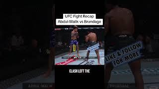 Abdul-Malik Vs Brundage - UFC Fight Recap