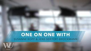 One on One with Susanne Kopf & Jens Seiffert-Brockmann