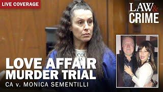 LIVE: Love Affair Murder Trial — CA v. Monica Sementilli — Day Eight