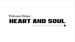HEART AND SOUL | Hillsong East Coast