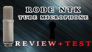 Rode NTK Review [Our Test of Tube Microphone]