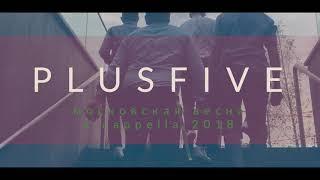 PlusFive - Moscow a cappella 2018