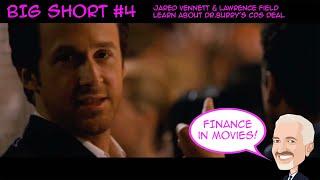 BEST of THE BIG SHORT #4 - Jared Vennett & Lawrence Field learn about Dr.Burry's CDS deal