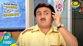 Taarak Mehta Ka Ooltah Chashmah - Episode 1460 - Full Episode