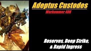 Adeptus Custodes Reserves, Deep Strike & Rapid Ingress Guide Warhammer 40K 10th Edition
