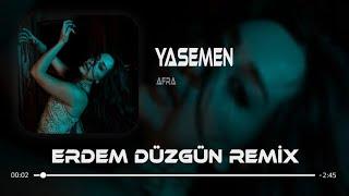 Afra - Yasemen ( Erdem Düzgün Remix )