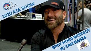 2020 ATA Show | Cam Hanes and the Spot Hogg WiseGuy