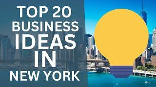 Top 20 Best Business Ideas to Start a Business in New York in 2025