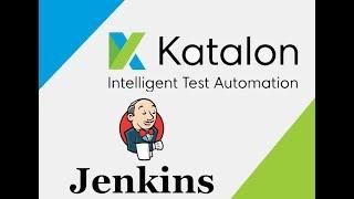 Katalon Studio and Jenkins