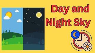 Discover The Wonders Of The Day And Night Sky |Discover the Day & Night Sky | Fun Learning for Kids