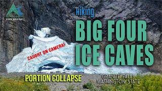 Big Four Ice Caves Trail Hike | Portion Collapse Caught on Camera | Washington State