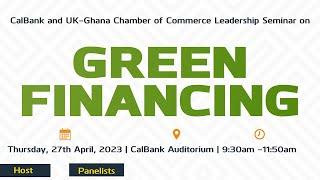 UKGCC & CalBank Seminar on  Green Financing