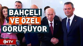 Özgür Özel ile Devlet Bahçeli'nin Görüşmesi Başladı! | NTV