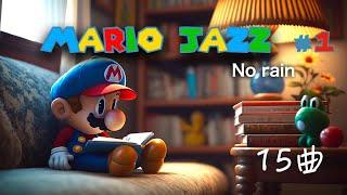 15 Relaxing Mario Jazz Medley (Only piano): Chill and Work Music! | Nintendo Game Music