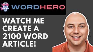 WordHero AI - Write A 2100 Word Article In Less Than 5 Minutes