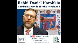 R Daniel Korobkin RAMBAM Moreh Nevukhim 36 1part 1   The Intellectual Crime of Idolatry  2020 06 01