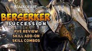 [PVE] Should You Play SUCCESSION BERSERKER? - Black Desert