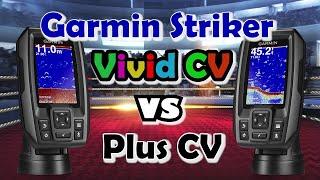 Garmin Striker Vivid CV vs Plus CV Comparison | Should you upgrade | Fish Finder Comparison