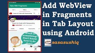 How to use WebView in fragments Tab Layout in Android | Android App Development video#36