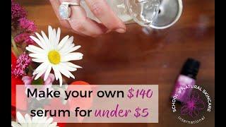 Make a $140 natural facial serum for only $5!