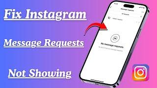 Instagram Message Request Not Showing / How to Fix Instagram Message Request Problem