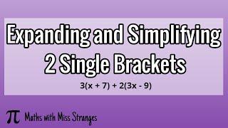 Expand and Simplify 2 Single Brackets