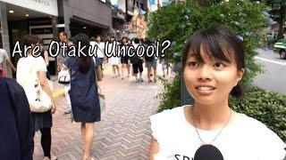 Are Otaku(Nerds) Uncool? (Japanese Interview)