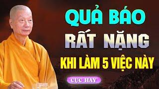 5 kiểu TẠO NGHIỆP nhận Quả Báo rất nặng - Thầy Thích Trí Quảng (đừng bỏ qua).