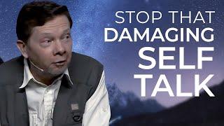 Is Your Inner Monologue Destroying You? | Eckhart Tolle on Self-Talk and Negative Internal Dialogue