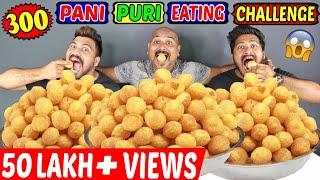 300 PANI PURI/GOLGAPPA EATING COMPETITION | PANI PURI CHALLENGE | Food Challenge India (Episode-58)