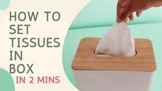 How to set tissues in box/ tissue holder in 2 mins | Tissue organization