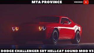 Dodge Challenger SRT Hellcat Sound mod v3 [MTA Province]