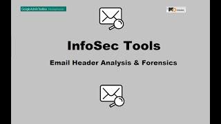 InfoSec Tools - Email Analysis