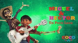 Un Poco Loco | Uzun Versiyon (Disney Pixar'dan COCO'nun Resmi Film Müziği)