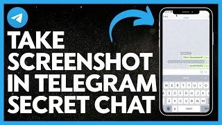 How To Take Screenshot In Telegram Secret Chat (EASIEST METHOD)