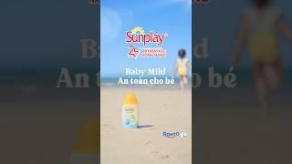 CHỐNG NẮNG SUNPLAY BABY MILD | TVC 2025 (15s)