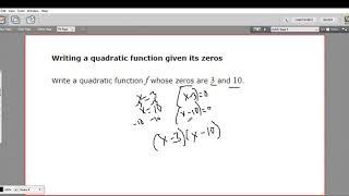 Writing a quadratic function given its zeros