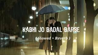 Kabhi Jo Badal Barse - Lofi | (Slowed + Reverb) | Jackpot | Arijit Singh | Moonlas