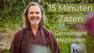 15 Minuten Zen-Meditation - Gemeinsam Meditieren || Hinnerk Polenski