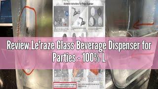 Review Le'raze Glass Beverage Dispenser for Parties - 100% Leakproof Stainless Steel Spigot - Drink